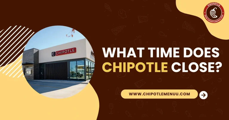 What Time Does Chipotle Close