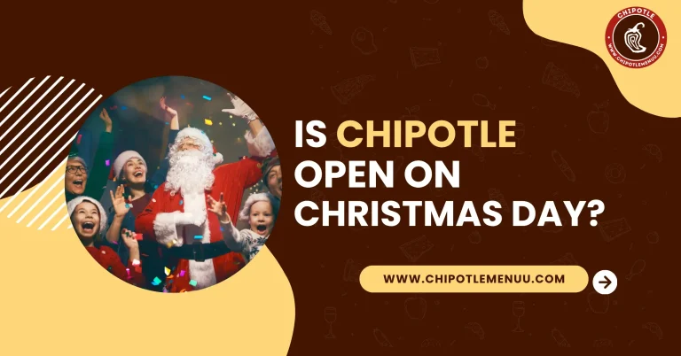 Is Chipotle Open on Christmas​